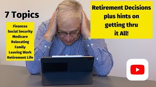 7 Major Retirement Decisions- Don’t let it affect your health! Retirement Stress by Gary Abbott 826 views 5 months ago 19 minutes