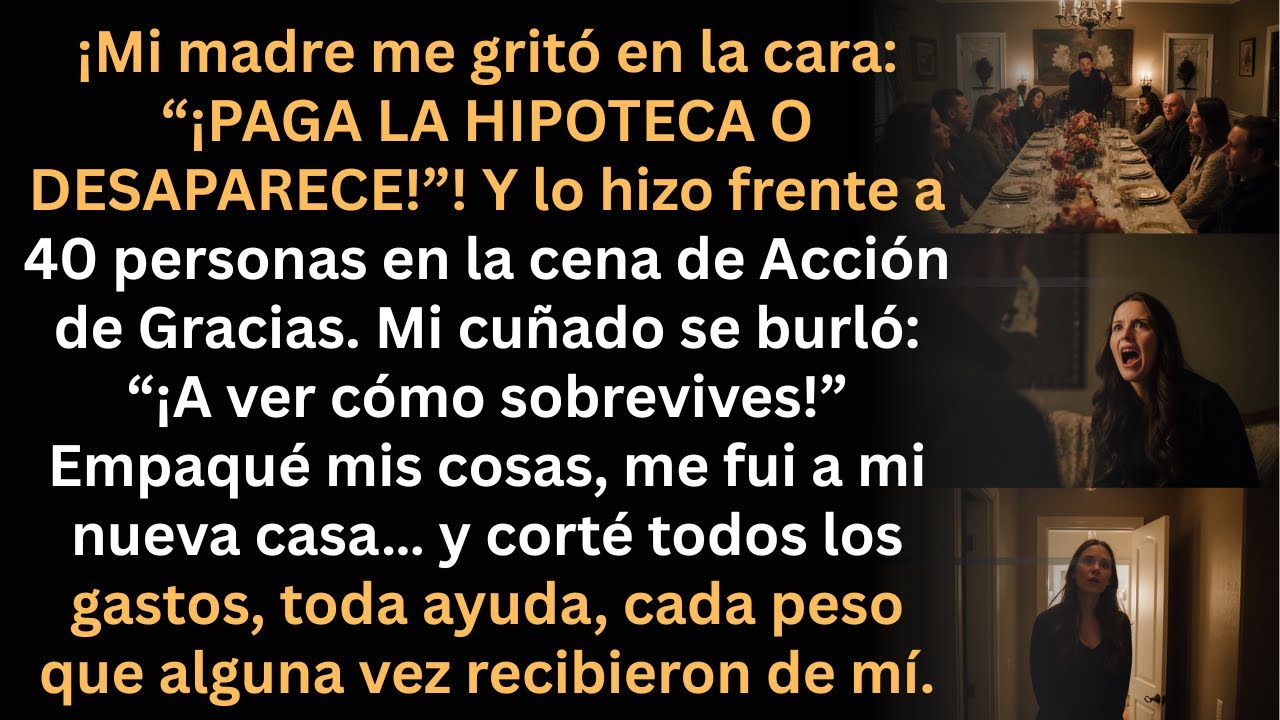 Mi mamá gritó “¡Paga o desaparece!”… y mi respuesta la dejó helada.