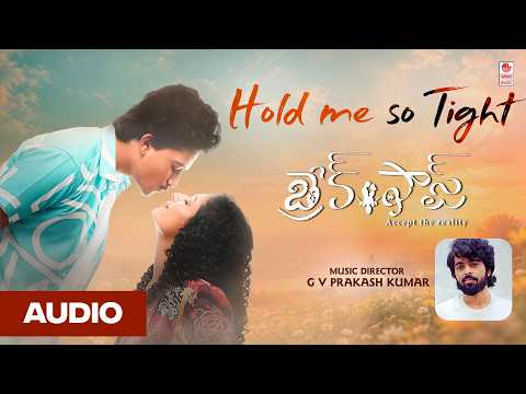 Hold me so Tight Audio song | Breakfast (Accept the Reality) | Krithik & Amitha | GV Prakash Kumar