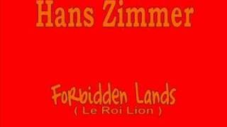 Hans Zimmer - Forbidden Lands ( Le Roi Lion )