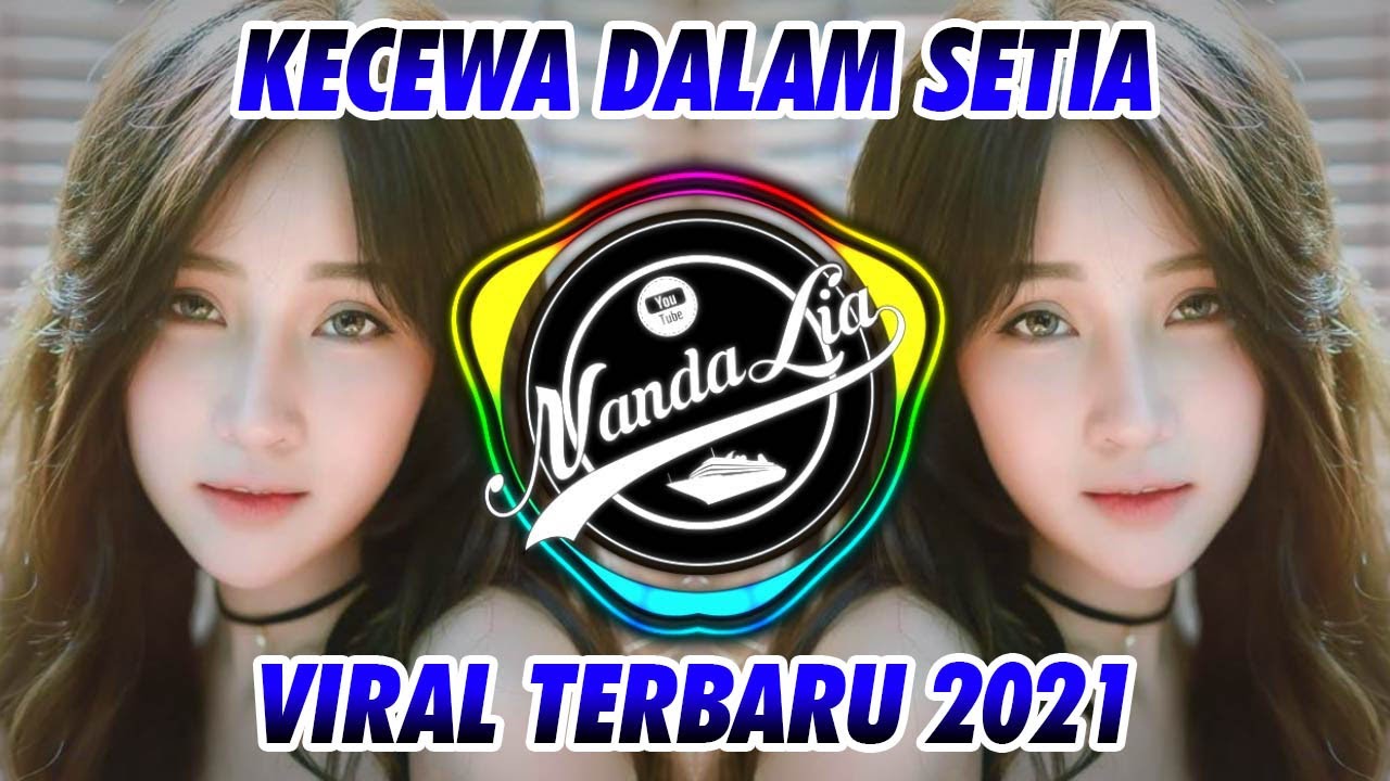 DJ KECEWA DALAM SETIA REMIX FULL BASS