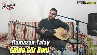 Ramazan Talay Gelde Gör Beni Resimi