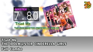 【DTXMania】Trust Me - THE IDOLM@STER CINDERELLA GIRLS! SS Full Combo