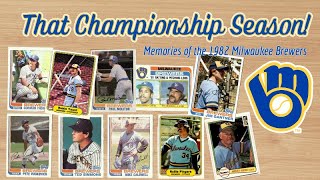 That Championship Season  Memories of the 1982 Milwaukee Brewers
