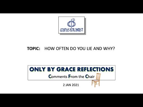 ONLY BY GRACE REFLECTIONS - Comments From the Chair 2 January 2021