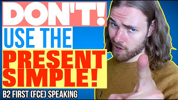 The BIGGEST FCE speaking exam MISTAKE! - B2 First (FCE) Speaking Advice!