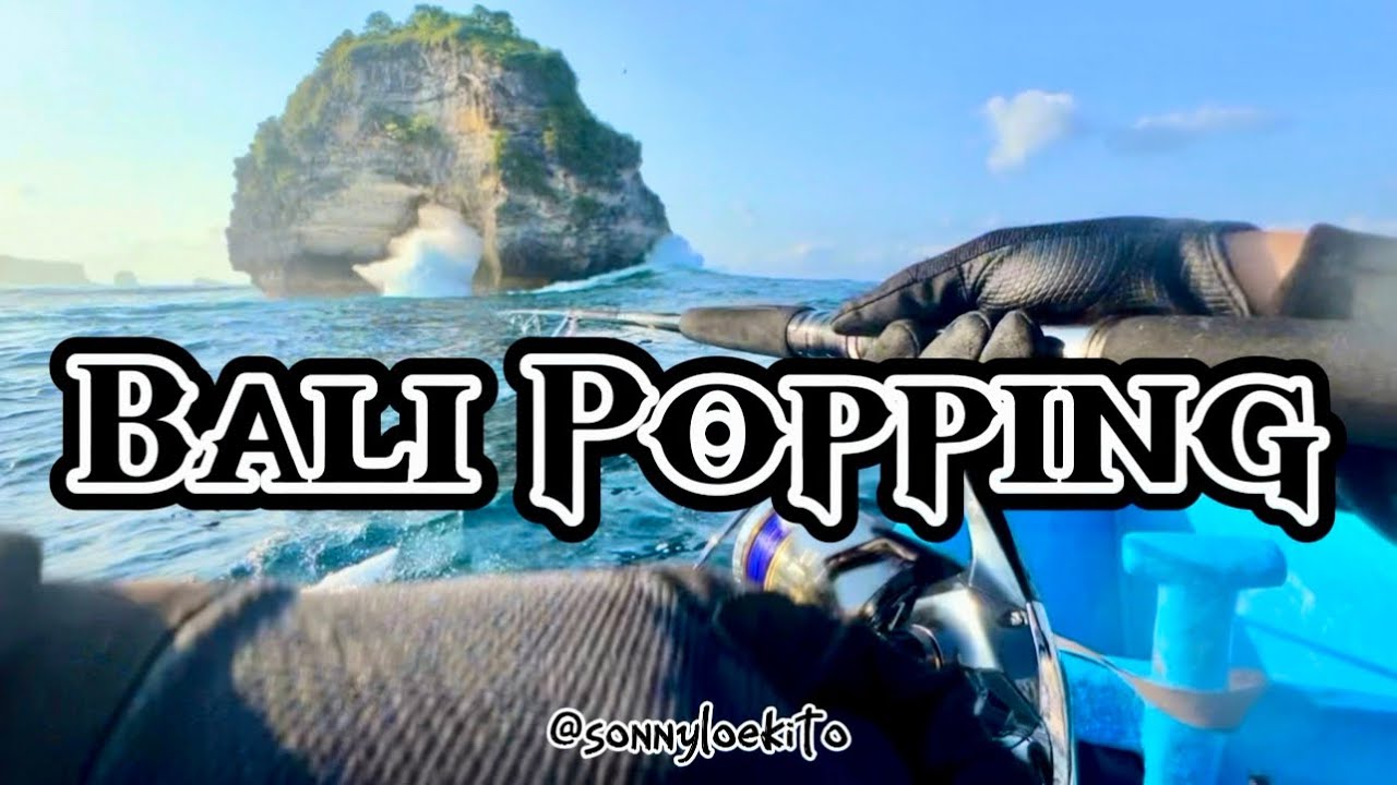 Bali Popping 
