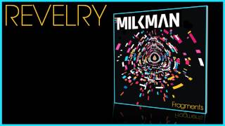 Milkman - Revelry (Official Audio)