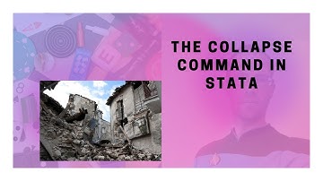 The Collapse Command in Stata