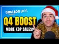 Amazon Ads in December | What REALLY Happens &amp; How to Boost Sales on KDP!