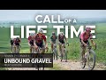 Call of a life time season 2  episode 3  unbound gravel mens