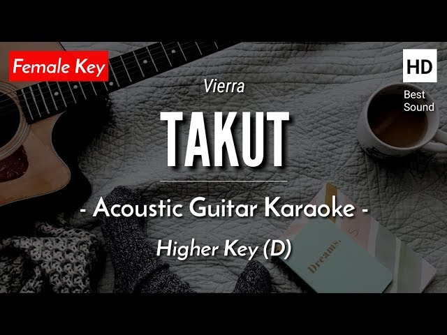 Takut (Karaoke Akustik) - Vierra (Female Key | HQ Audio) class=