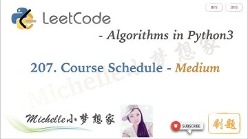 LeetCode in Python 207. Course Schedule | DFS Approach - Michelle小梦想家