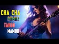 Nonstop Latin Hits 2023 | RUMBA / CHA CHA / TANGO / MAMBO | Best NonStop Latin Instrumental Music