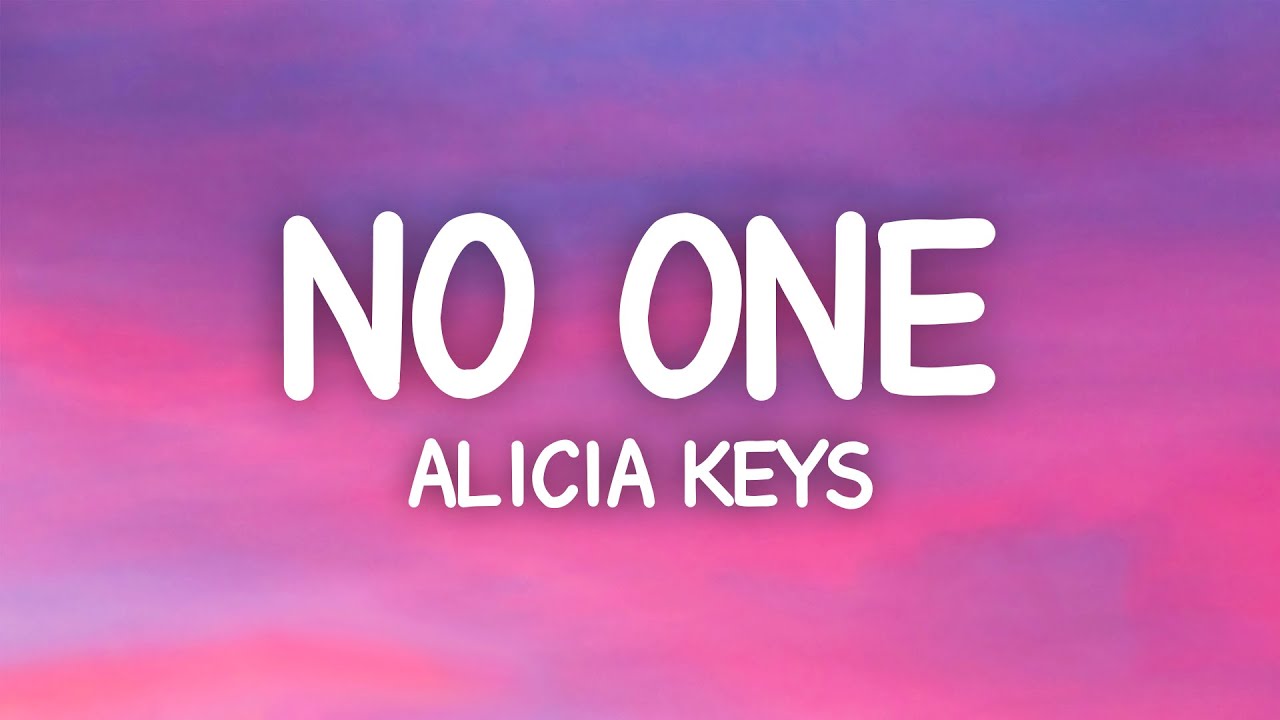 Alicia Keys   No One Lyrics