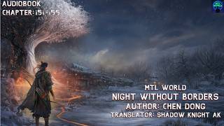[Audiobook] Night Without Borders: Chapter 151-155 @mtlworld1