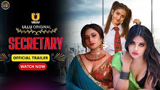 Secretary Official Trailer Ullu Original Sneha Paul Upcoming Series Update Surendra Tatawat