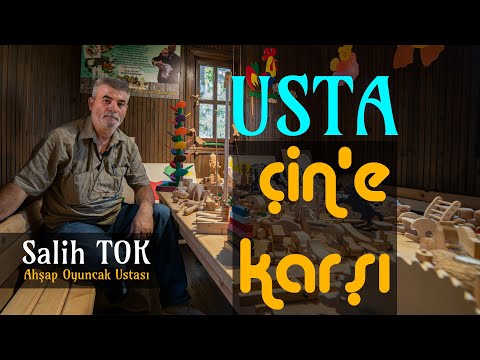 Usta Eller Senin Hikayen Ahşap Oyuncak Ustası Salih TOK