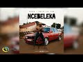 Toss x felo le tee  ncebeleka official audio