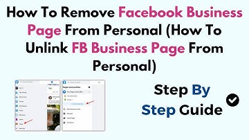 How To Remove Facebook Business Page From Personal (How To Unlink FB Business Page From Personal)