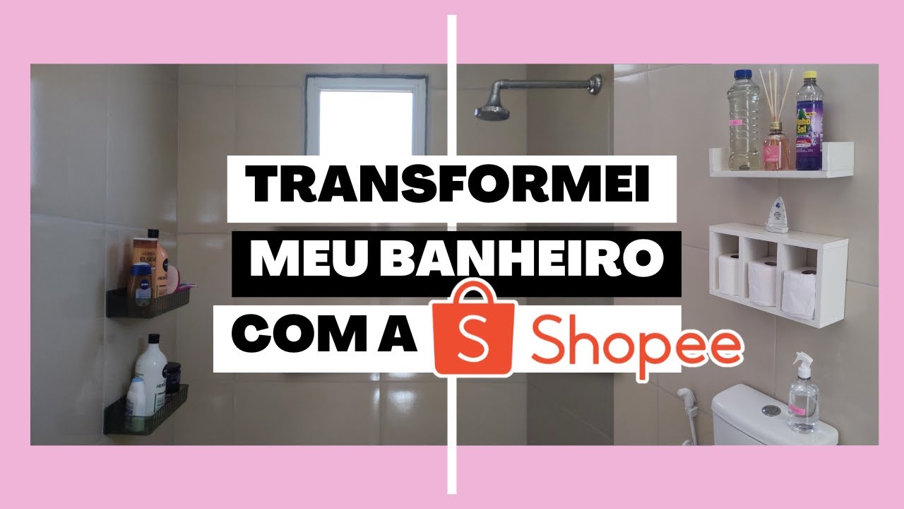 Decorei meu banheiro com itens da Shopee por menos de 60 reais