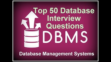 Top 50 Database Interview Questions – DBMS