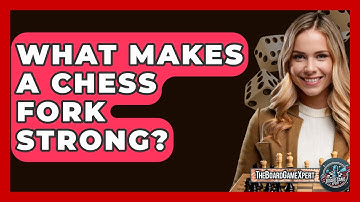 What Makes A Chess Fork Strong? - The Board Game Xpert