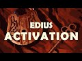 EDIUS 9 REGISTRATION / ACTIVATION