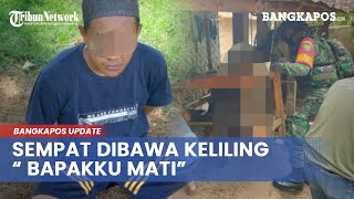 Anak Tega Penggal Kepala Ayah Kandung Kemudian Ditenteng Keliling Kampung