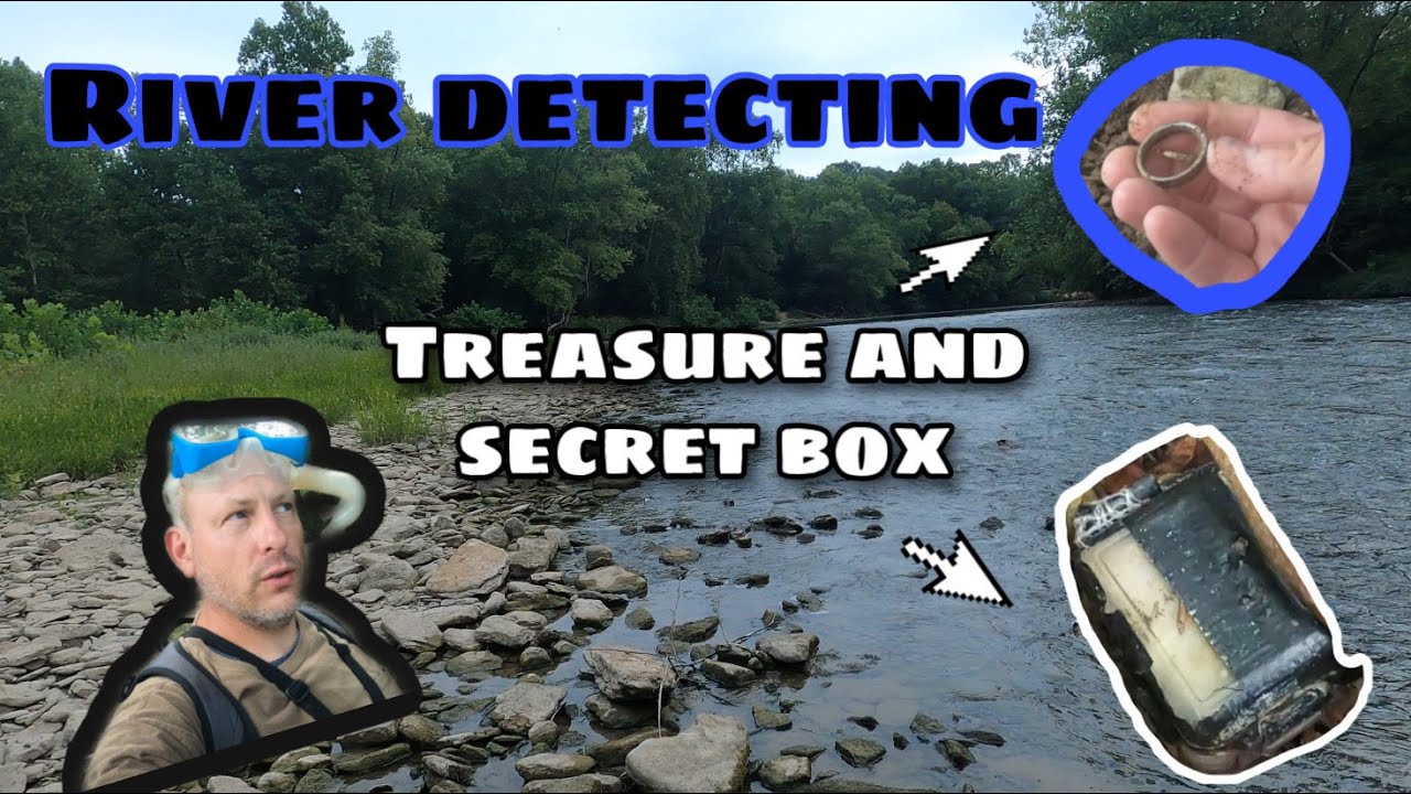 River Detecting Treasure and Secret Box 
