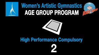 Womens Artistic Gymnastics Age Group Program - Floor - High Performance Compulsory 2