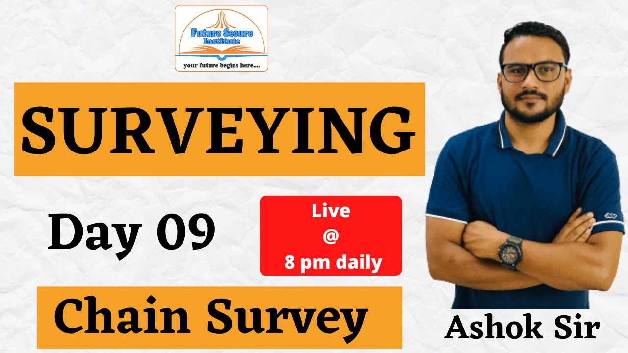 SURVEYING CLASS 9: CHAIN SURVEY  | UKPSC | UKSSSC | THDC | SSC | ALL JE & AE EXAMS |