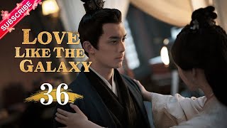 【Multi-sub】Love Like The Galaxy EP36 | Leo Wu, Zhao Lusi | 星汉灿烂 | Fresh Drama