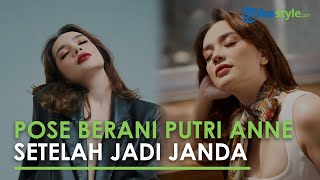 Setelah Jadi Janda Arya Saloka, Putri Anne Kerap Pose 'Berani', Tak Peduli Cibiran