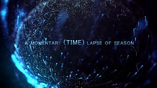 A Momentary (TIME)Lapse of Season