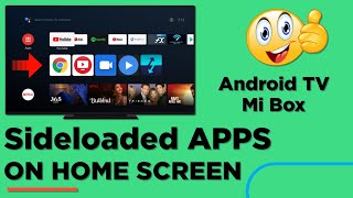 How To Add Sideloaded Apps To Home Screen On Android TV | Mi Box | Mi TV | Technical Pic 2021 screenshot 5