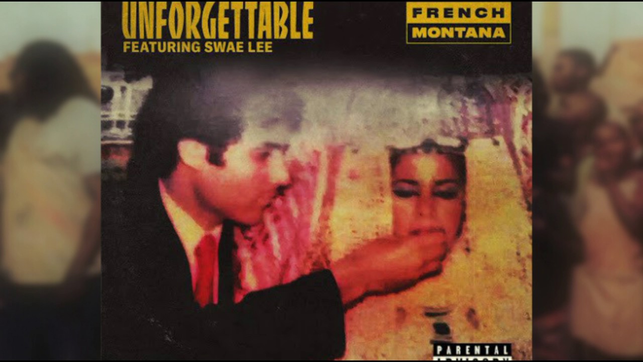 French montana unforgettable. Unforgettable French Montana обложка. French Montana feat. Swae Lee - Unforgettable. Unforgettable (feat. Pray Tree). Swae Lee 1st String.