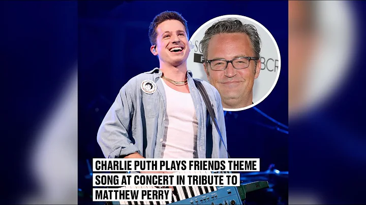 Charlie Puth Pays Tribute to Mathew Perry | Insane Crowd Reaction🤯