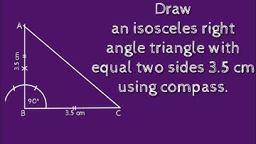 How to draw an isosceles right angle triangle with two equal sides 3.5 cm.shsirclasses.