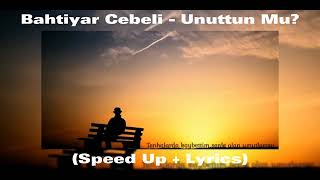 Bahtiyar Cebeli - unuttun mu? (speed up) #ızty Resimi