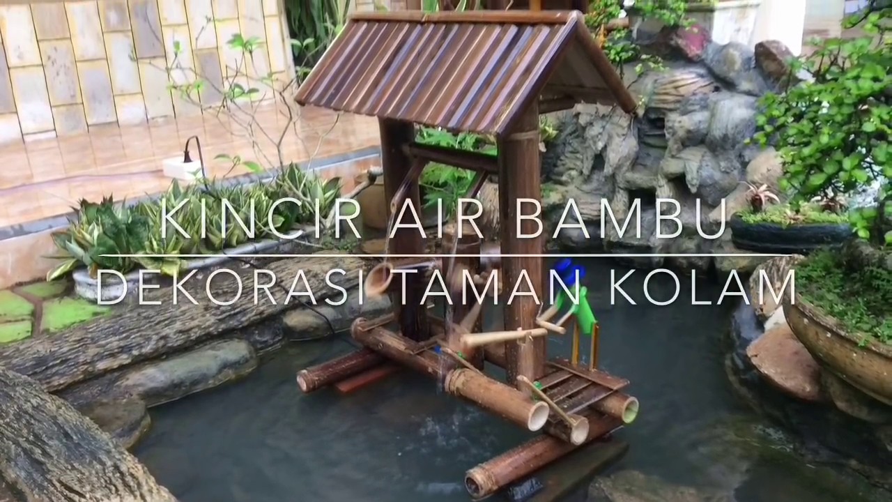  Cara  Membuat  Kincir Air dari Bambu Dekorasi Taman  Kolam Minimalis  YouTube 