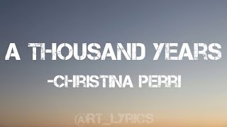 Christina Perri-A thousand years [Lyrics]™