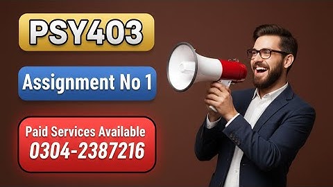 PSY403 Assignment 01 Fall 2025 || Psy403 Assignment 1 Fall 2025