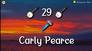 Carly Pearce - 29       🪕CountryMusic