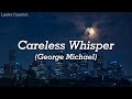 George Michael - Careless Whisper (Sub. Español e Ingles)