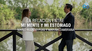 La relación entre mi mente y mi estómago | Mario Alonso Puig