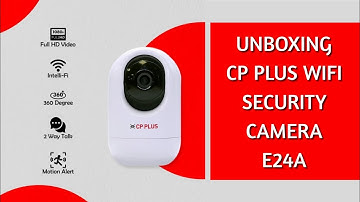 CP PLUS WIFI CAMERA E24A UNBOXING 2023 • CP PLUS WIFI SECURITY CAMERA INSTALLATION
