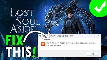 Lost Soul op: PlayStation(R) PC SDK Runtime ontbreekt fout