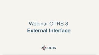 Webinar – OTRS External Interface