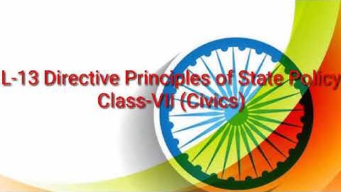 Directive Principles of State Policy-class7
